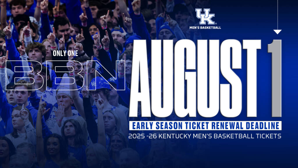 Kentucky MBB Early-Season Renewal Deadline is August 1