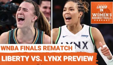 Locked On Women's Basketball: 2024 WNBA Finals rematch
