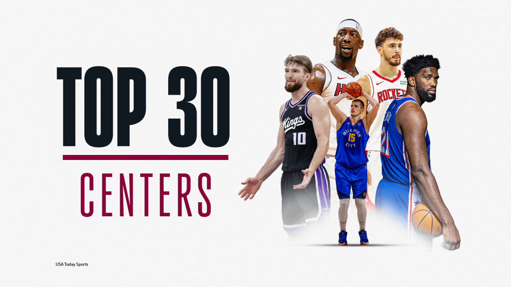 The Top 30 centers for the 2024-25 season
