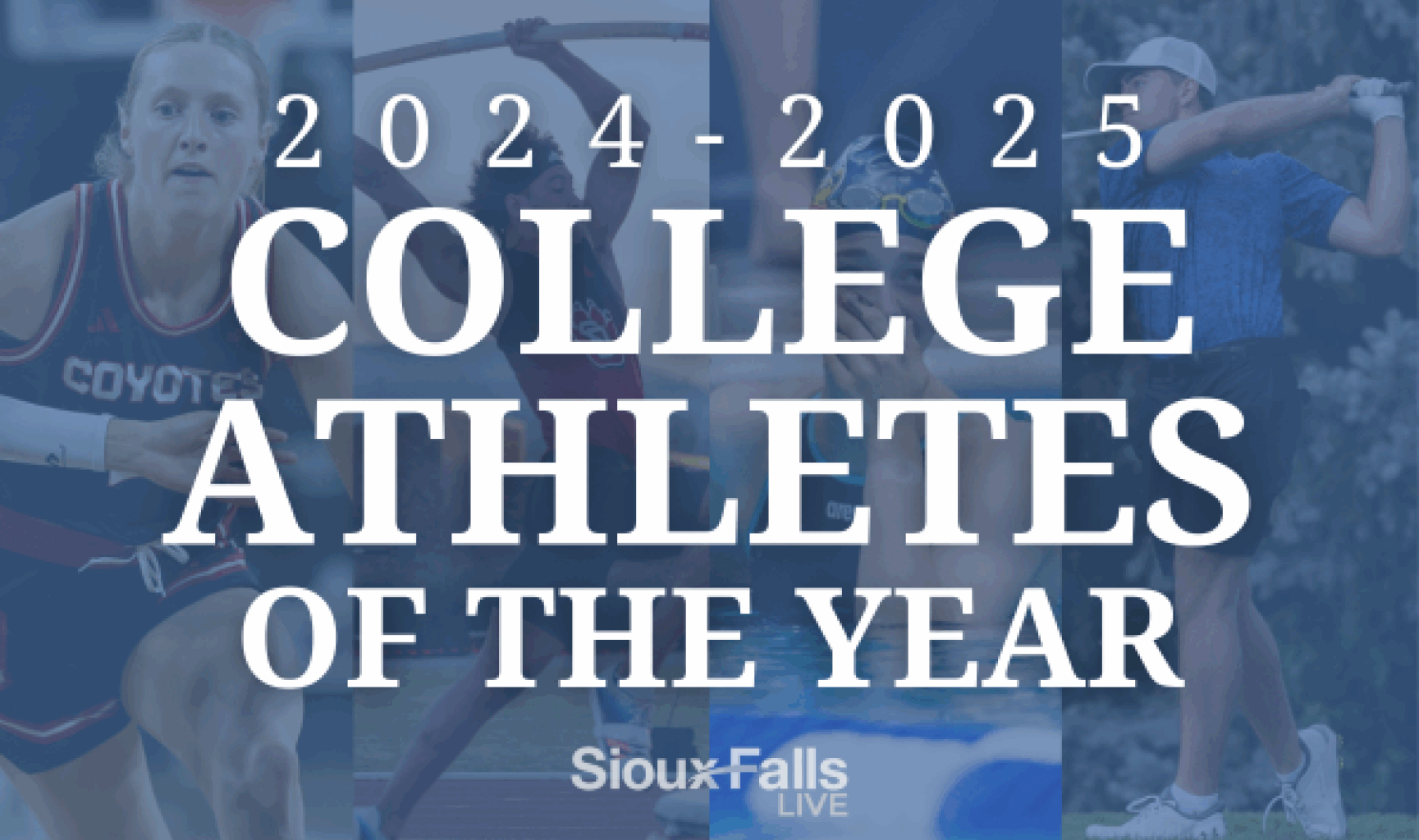 Sioux Falls LIVE College Athletes of the Year 2023-2024 - Sioux Falls Live