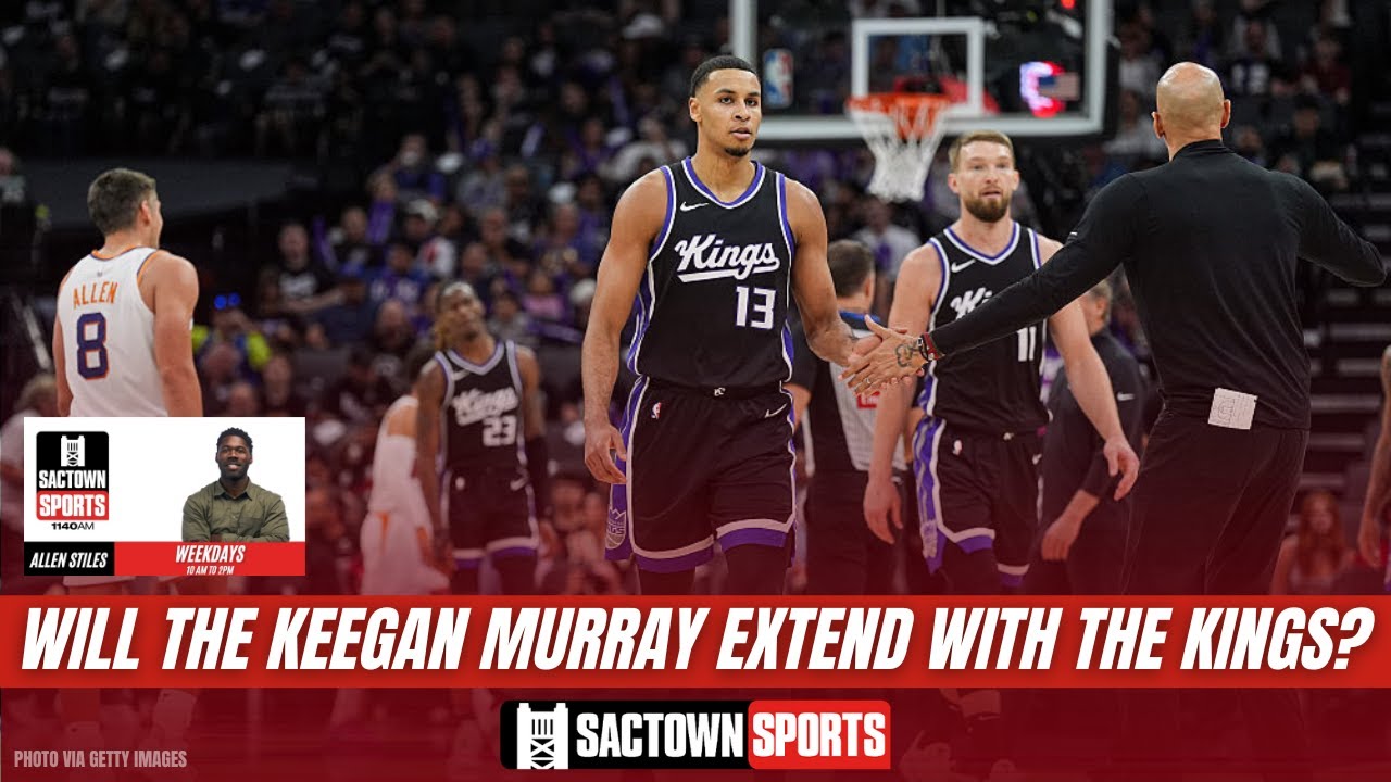 Video: Will the Sacramento Kings Extend Keegan Murray this Summer? Or will he reach RFA?