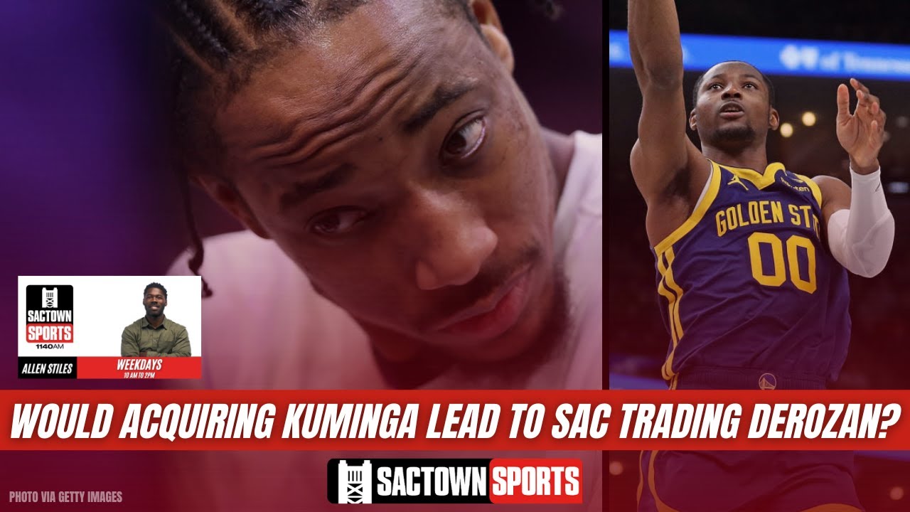 Video: Would the Kings acquiring Jonathan Kuminga mean the end of DeMar DeRozan in Sacramento?