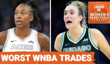 Locked On WBB: Worst WNBA trades of the last decade