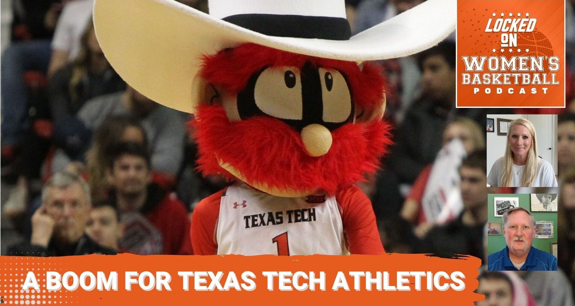Locked On Women's Basketball: The Texas Tech boom