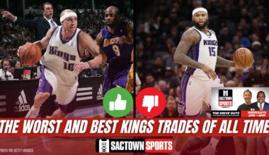 Video: Comparing the Sacramento Kings' WORST and BEST Trades of all Time
