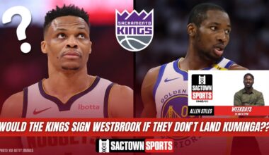 Video: Should the Kings pursue Russell Westbrook if they can't get Jonathan Kuminga?