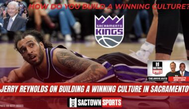 Video: Jerry Reynolds: How do the Kings Start to Build a Winning Culture?