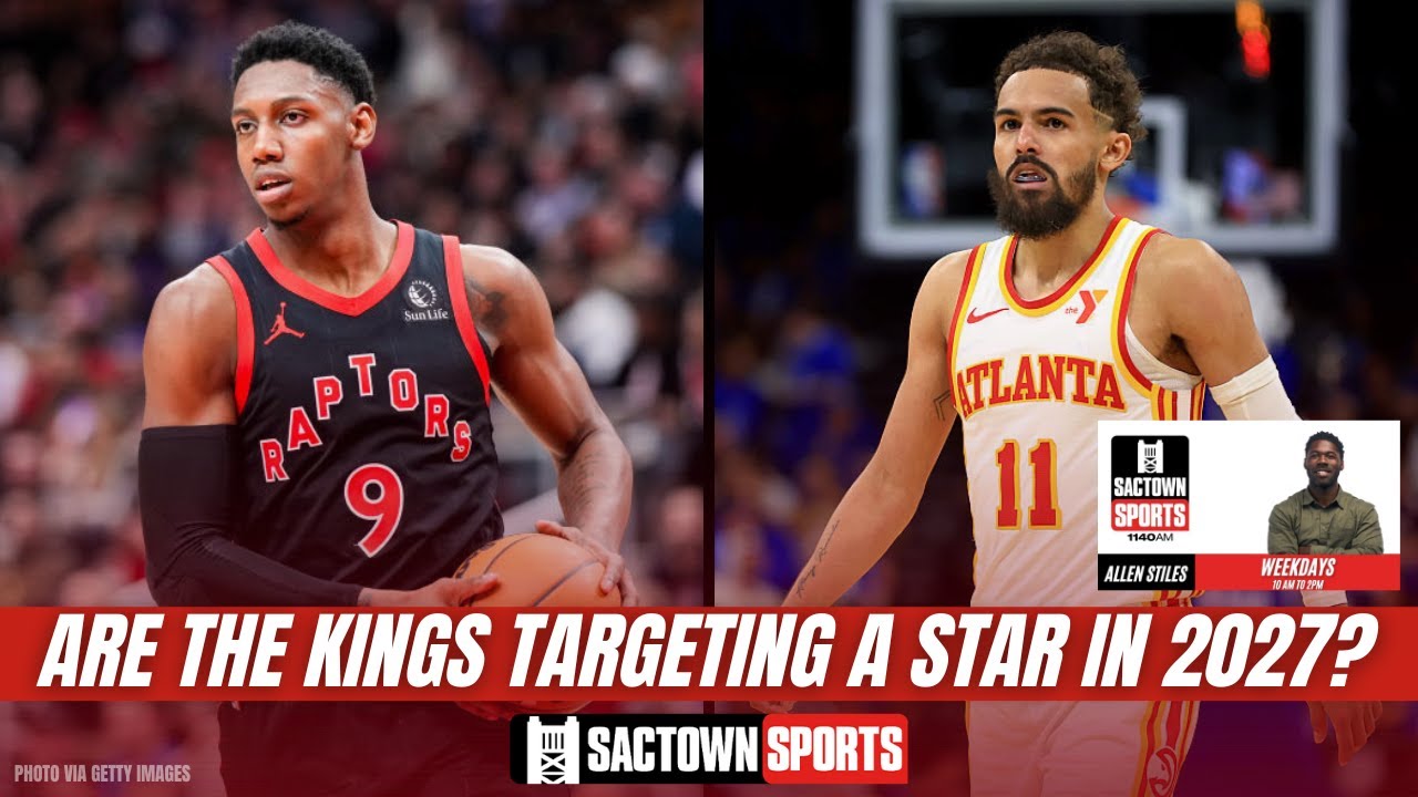 Video: What's the best case for scenario for the Sacramento Kings 2 year plan? Trae Young? RJ Barrett?
