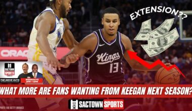 Video: What More are Kings Fans Looking for from Keegan Murray Next Season?