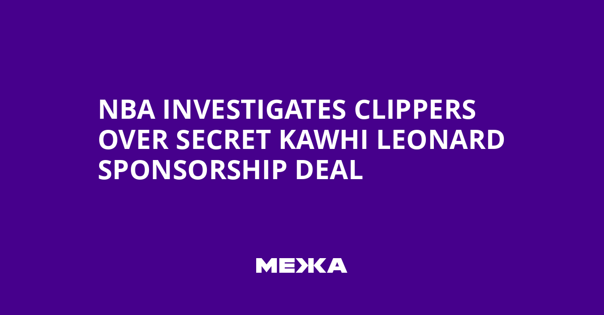 NBA Investigates Clippers Over Secret Kawhi Leonard Sponsorship Deal | Ukraine news