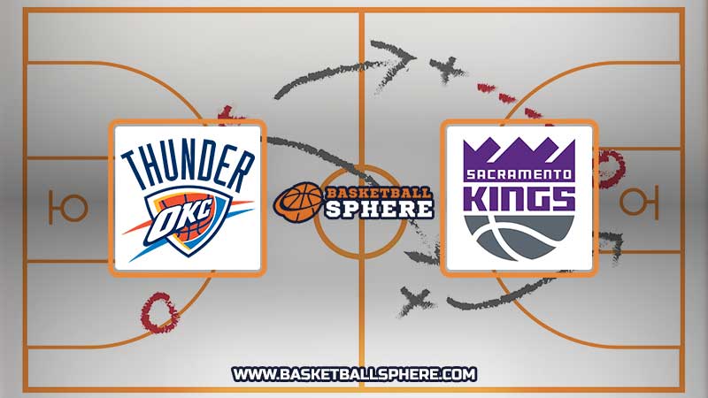 Oklahoma City Thunder vs Sacramento Kings