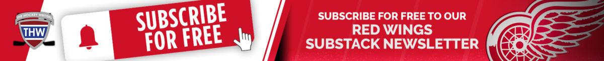 SUBSCRIBE FOR FREE TO OUR DETROIT RED WINGS SUBSTACK NEWSLETTER