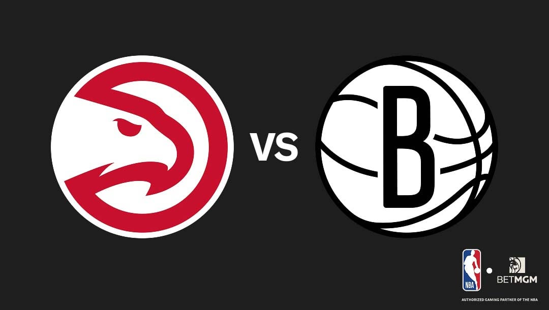 Hawks vs Nets Prediction, Odds, Best Bets & Team Props