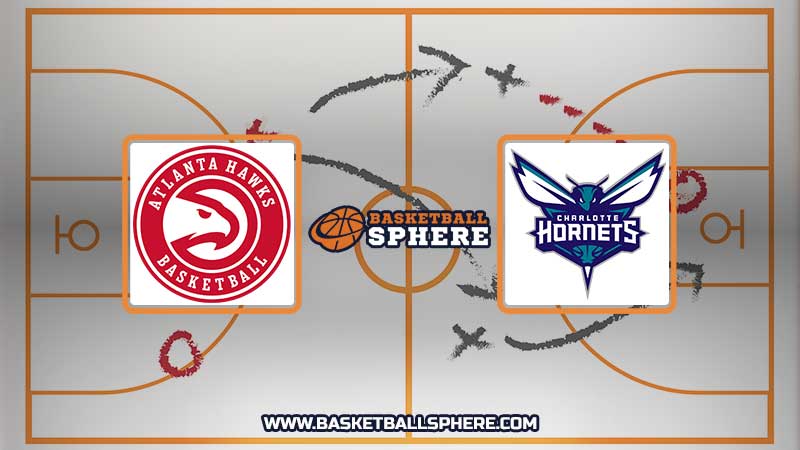 Atlanta Hawks vs Charlotte Hornets