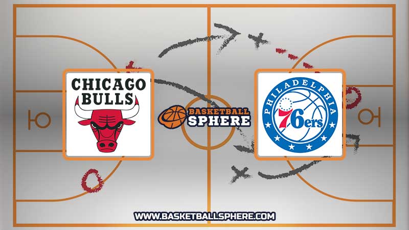 Chicago Bulls vs Philadelphia 76ers