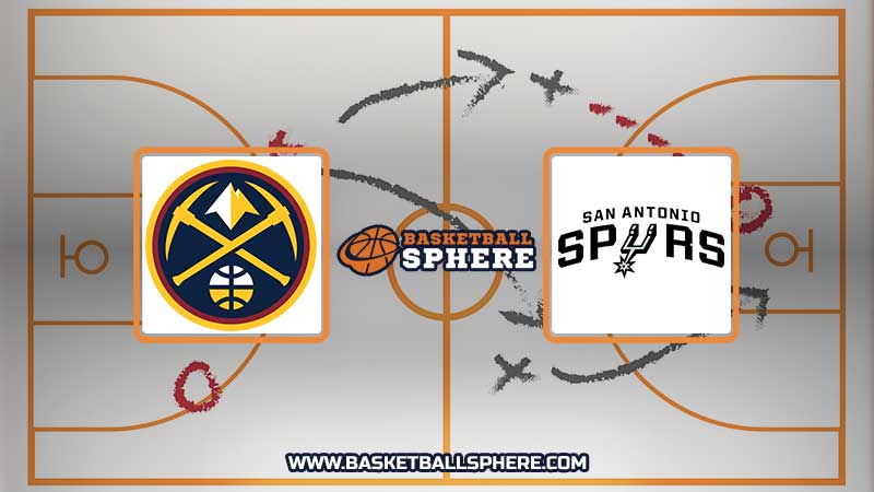 Denver Nuggets vs San Antonio Spurs