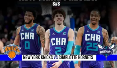 GAME PREVIEW New York Knicks vs Charlotte Hornets