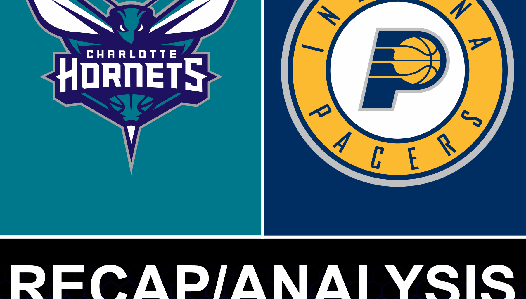 Recap/Analysis: Hornets are bad and lose to Pacers