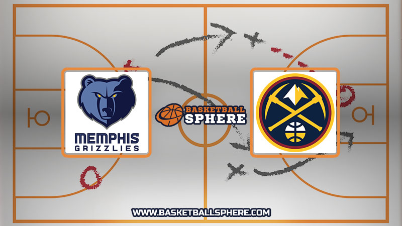 Memphis Grizzlies vs Denver Nuggets