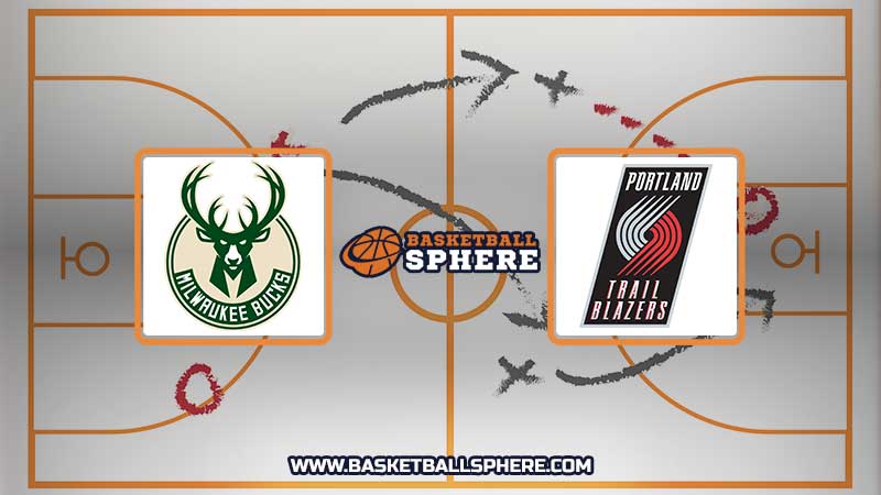 Milwaukee Bucks vs Portland Trail Blazers