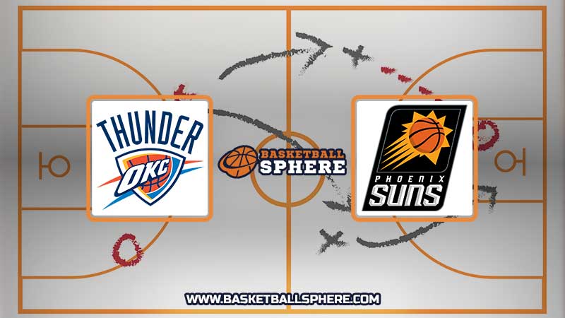 Oklahoma City Thunder vs Phoenix Suns