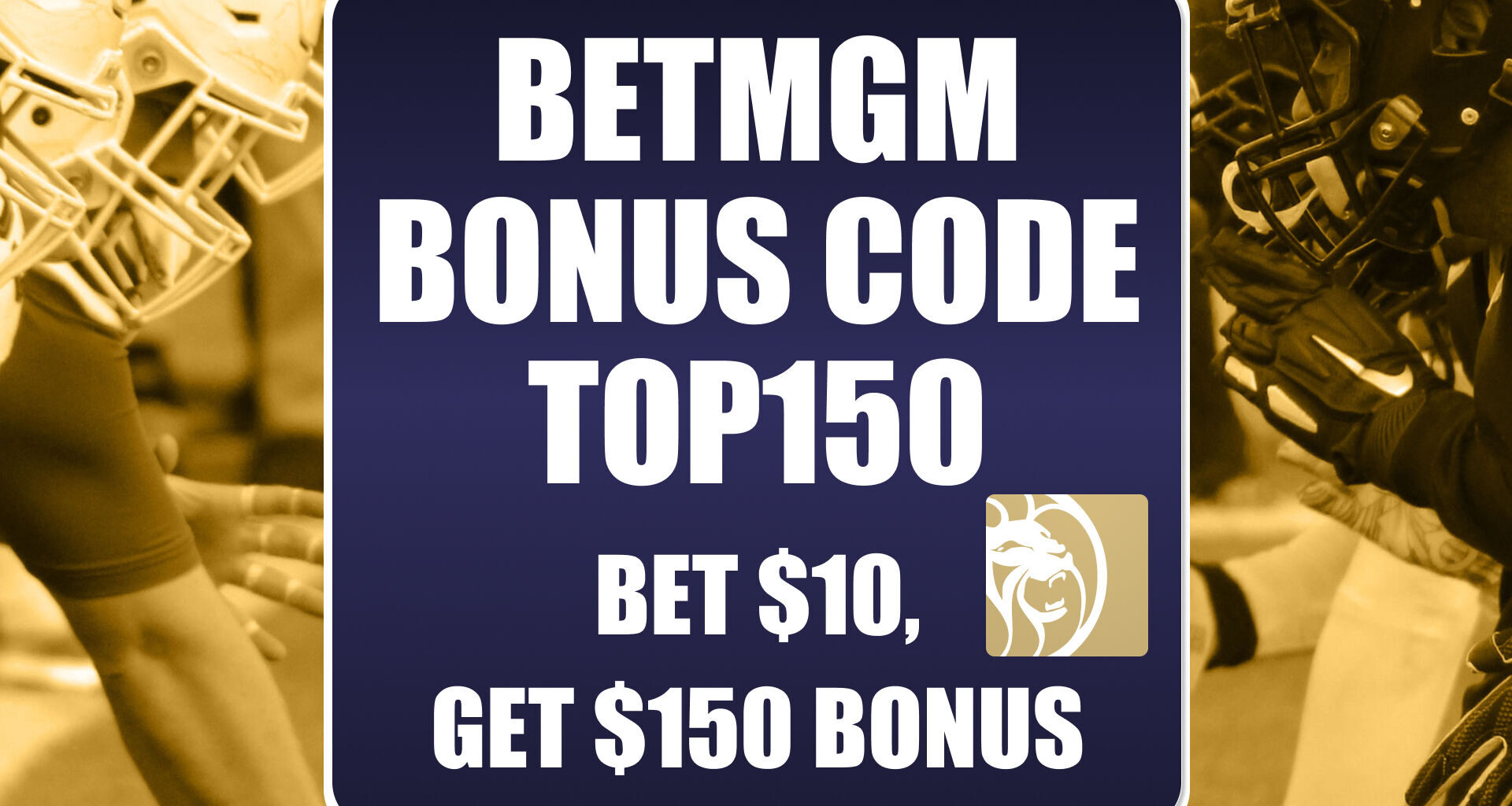BetMGM Bonus Code TOP150: Claim $150 Bonus for Thanksgiving Eve NBA, NCAAB Games