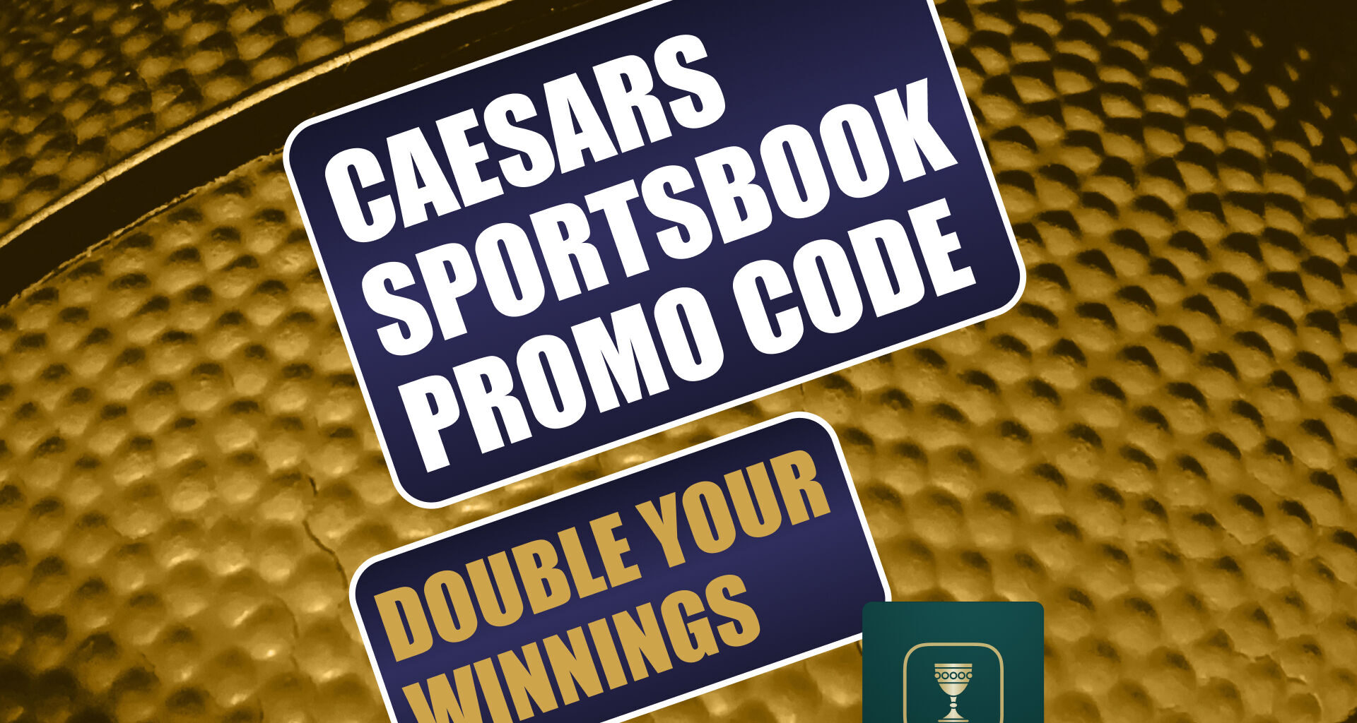 Caesars Sportsbook Promo Code WTOP20X: Get 20 100% Boosts for NBA Cup, CBB, NCAAF