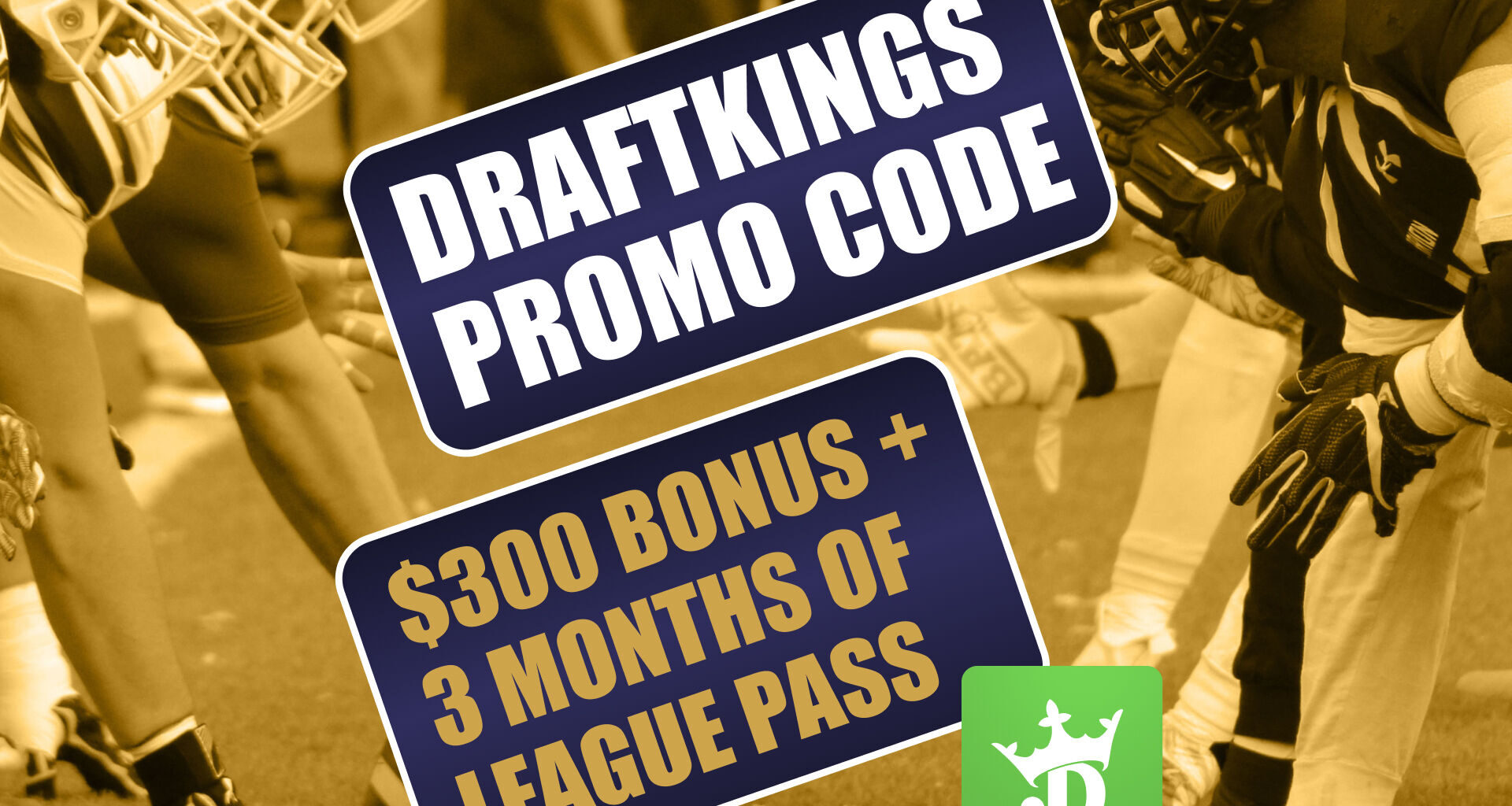DraftKings Promo Code: Get $300 NFL Bonus + NBA League Pass Sunday