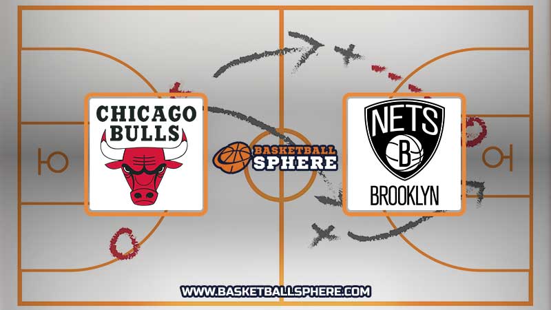 Chicago Bulls vs Brooklyn Nets