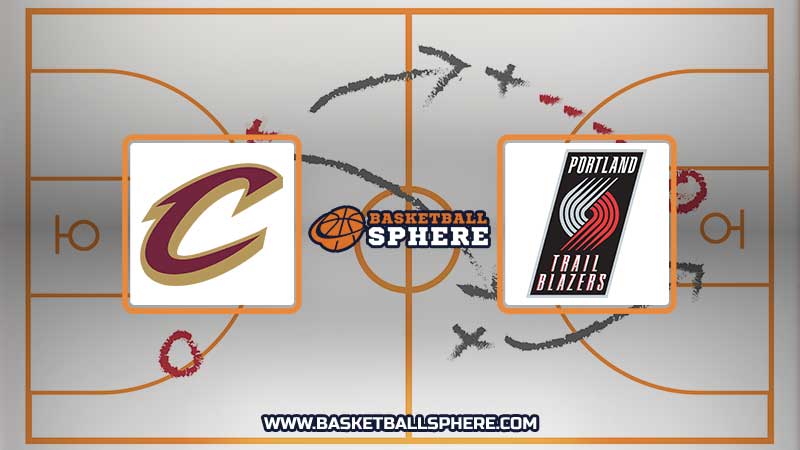 Cleveland Cavaliers vs Portland Trail Blazers