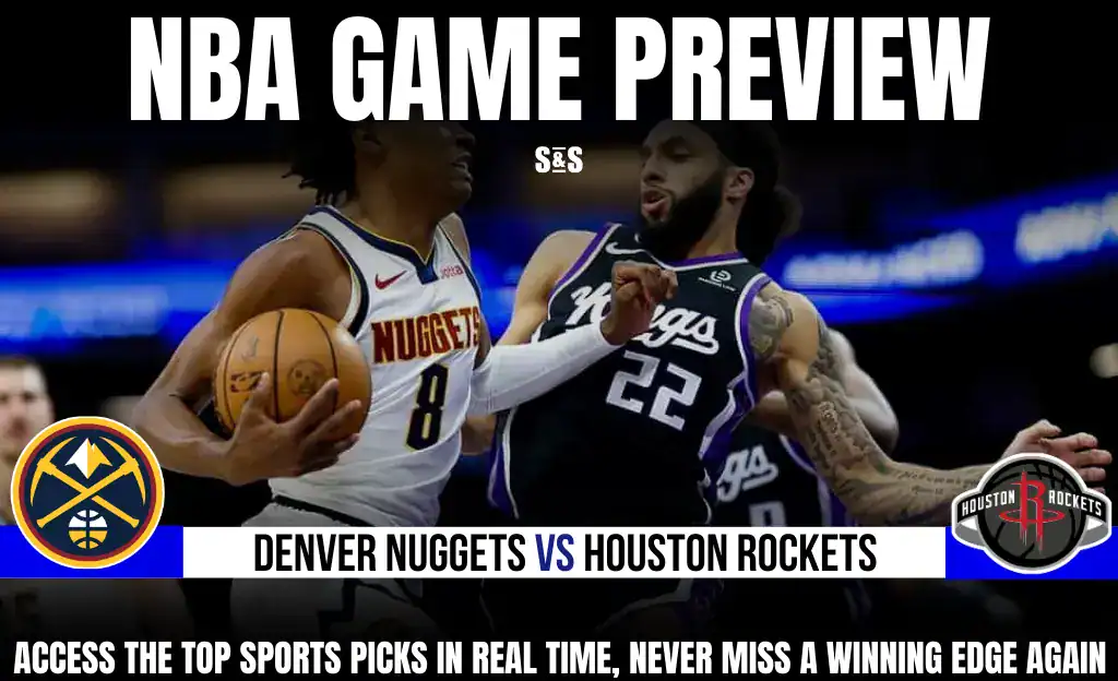 GAME PREVIEW Denver Nuggets vs Houston Rockets