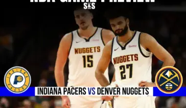 GAME PREVIEW Indiana Pacers vs Denver Nuggets