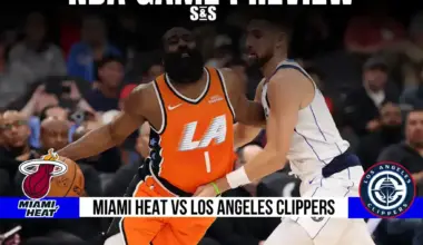 GAME PREVIEW Miami Heat vs Los Angeles Clippers