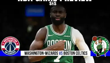 GAME PREVIEW Washington wizards vs Boston Celtics