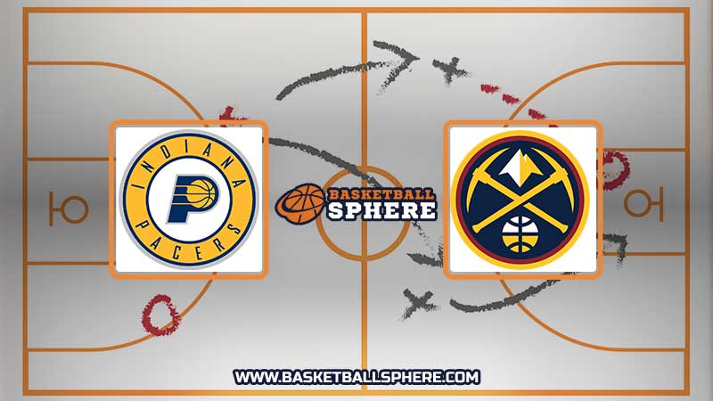 Indiana Pacers vs Denver Nuggets