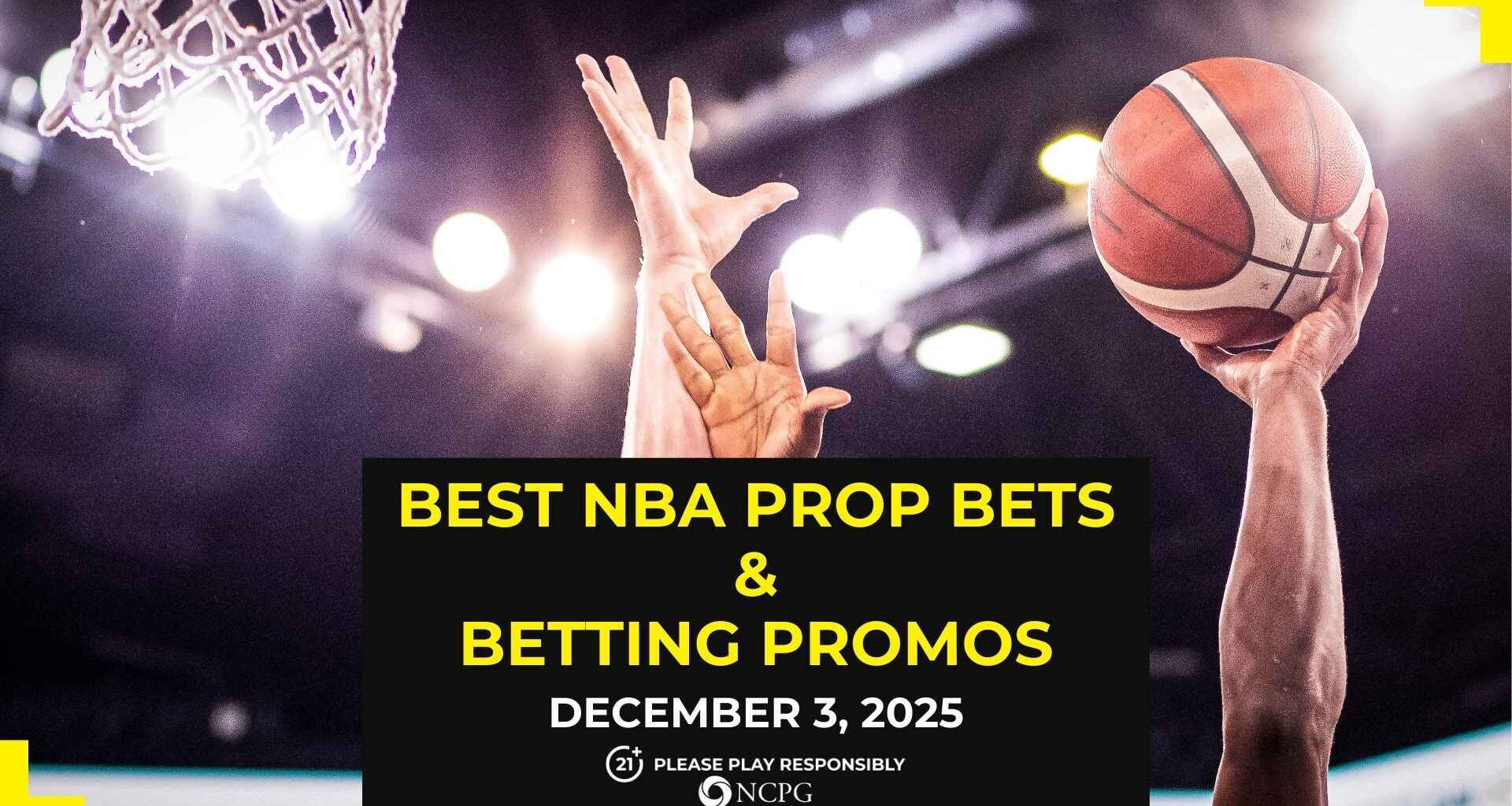 Best betting promos and sportsbooks for NBA prop bets [December 3, 2025]