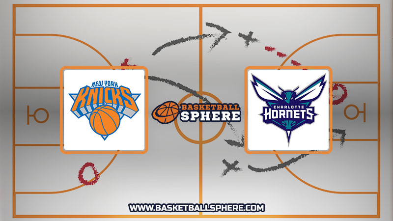 New York Knicks vs Charlotte Hornets