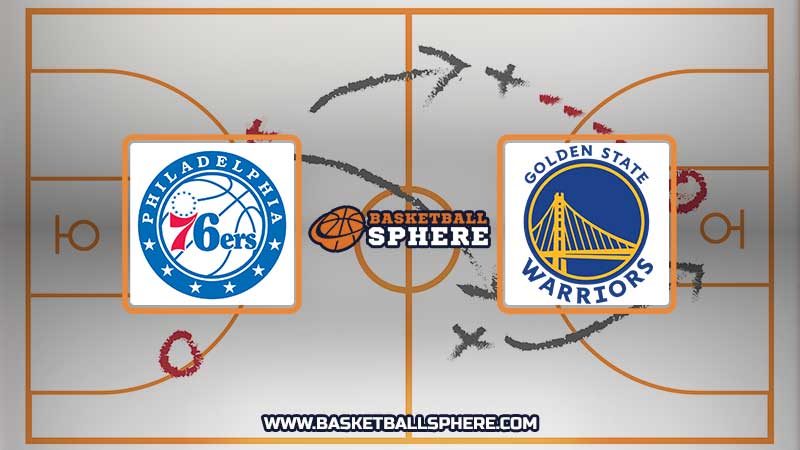 Philadelphia 76ers vs Golden State Warriors