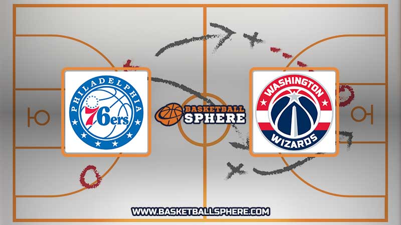 Philadelphia 76ers vs Washington Wizards