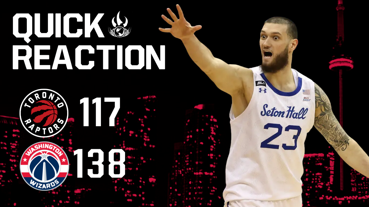 Quick Reaction: Raptors 117, Wizards 138