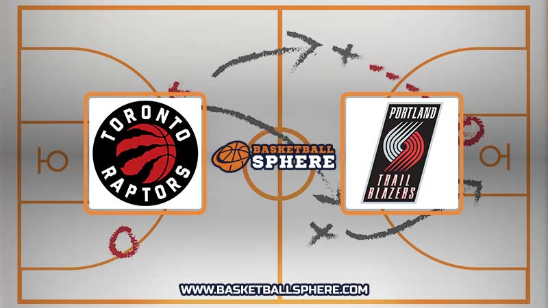 Toronto Raptors vs Portland Trail Blazers