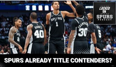 Are the Spurs already title contenders? | Locked On Spurs