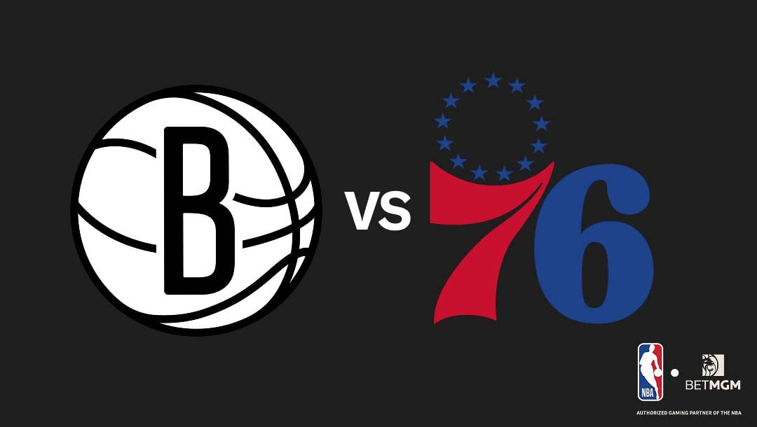 Nets vs 76ers Prediction, Odds, Best Bets & Team Props