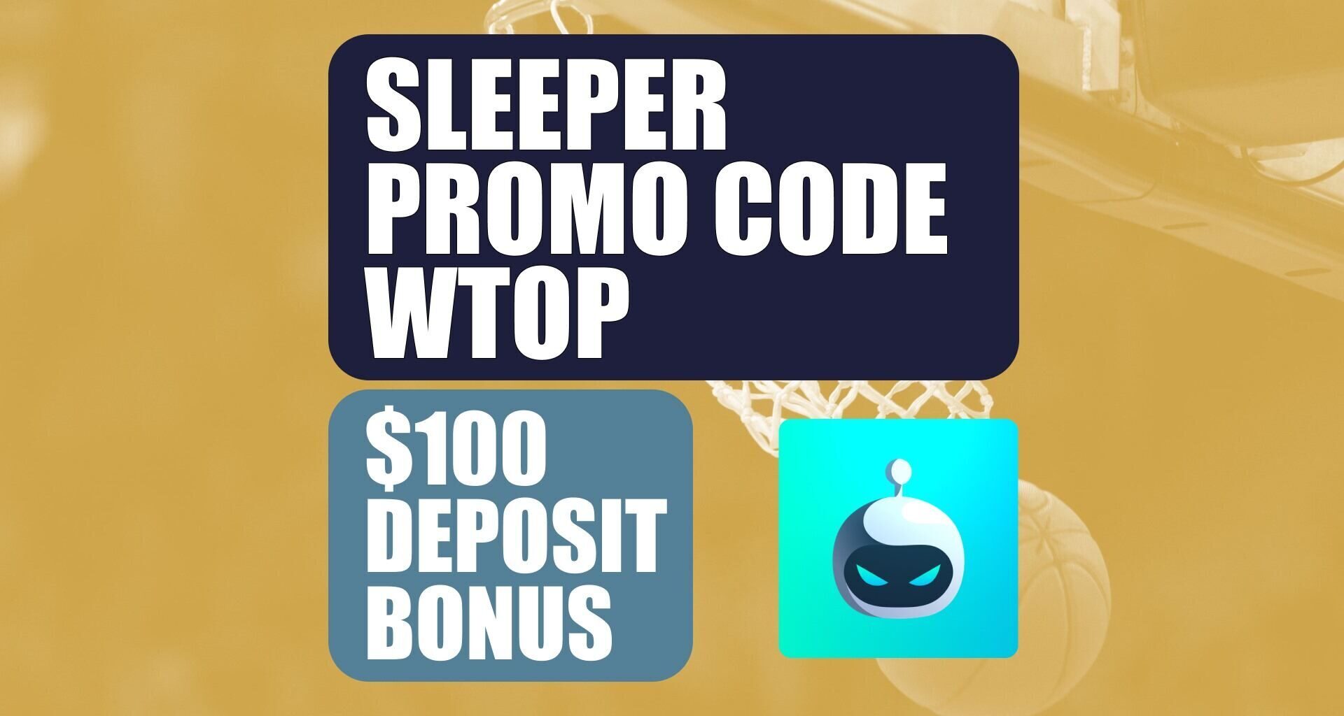 Sleeper Promo Code WTOP: Get $100 Bonus for NBA, NCAAB and NFL DFS Picks