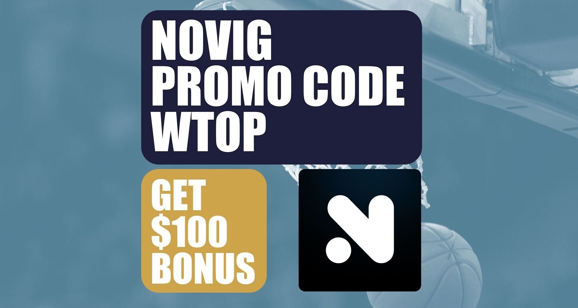 Novig Promo Code WTOP: Get $100 Discount for NBA, NFL Playoffs Predictions