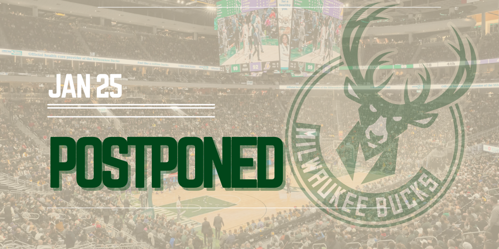 Milwaukee Bucks January 25 game has been postponed due to weather