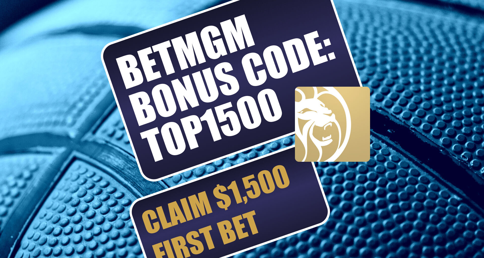 BetMGM Bonus Code TOP1500: Claim $1,500 Bonus for Any NBA Rivalry Week Game