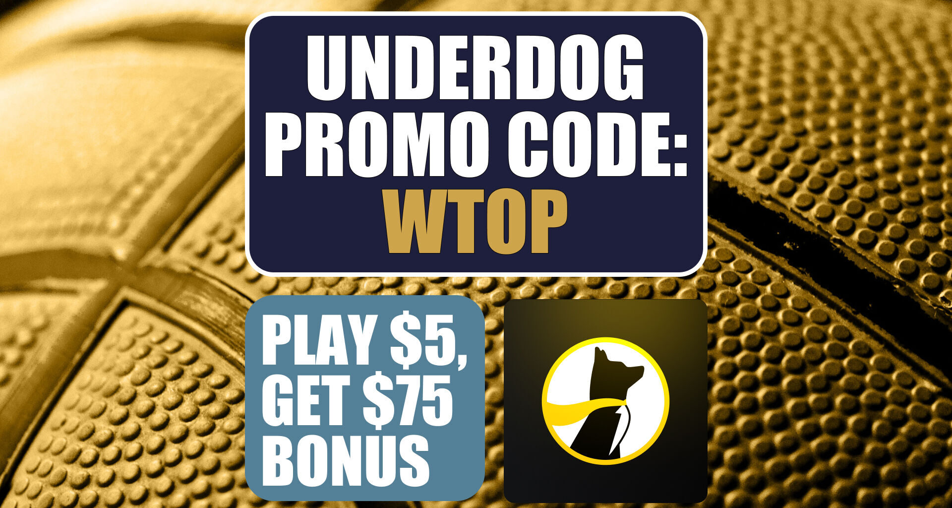 Underdog Promo Code WTOP: Get $75 Bonus for NBA Fantasy Entries This Week
