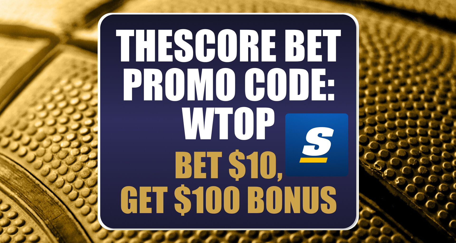 theScore Bet Promo Code WTOP: Claim $100 Bonus for NBA, CFP, NFL Playoffs