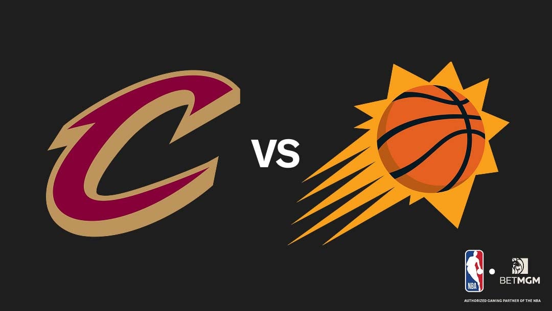 Cavaliers vs Suns Prediction, Odds, Best Bets & Team Props